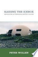 Raiding the Icebox