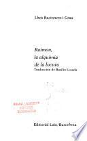 Raimon, la alquimia de la locura