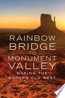 Rainbow Bridge to Monument Valley