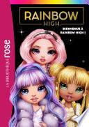 Rainbow High 01 - Bienvenue à Rainbow High !
