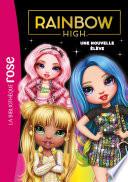 Rainbow High 03 - Une nouvelle élève