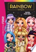 Rainbow High 05 - Toutes pour une !