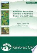 Rainforest Restoration Activities in Australia's Tropics and Subtropics
