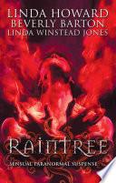 Raintree: Raintree: Inferno / Raintree: Haunted / Raintree: Sanctuary