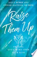 Raise Them Up