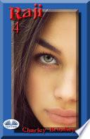 Raji, Libro Cuatro