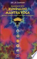 Rajuvenate With Kundalini Mantra Yoga