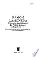 Ramón Lamoneda, último Secretario General del P.S.O.E. designado en España en 1935