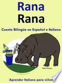 Rana - Cuento Bilingüe en Italiano y Español.