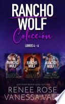 Rancho Wolf Colección - Libros 4 - 6