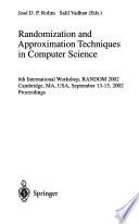 Randomization and Approximation Techniques in Computer Science