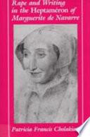 Rape and Writing in the Heptaméron of Marguerite de Navarre