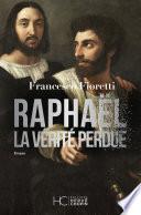 Raphaël - La vérité perdue