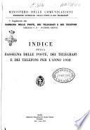 Rassegna delle poste, dei telegrafi e dei telefoni Ufficiale del Ministero delle comunicazioni per i servizi postali, telegrafici e telefonici ...