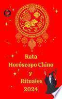Rata Horóscopo Chino y Rituales 2024