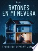 Ratones en mi nevera