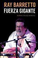 Ray Barretto, Fuerza Gigante