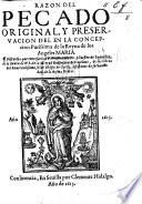 Razon del Pecado original, y Preservacion del en la Concepcion purissima de la Reina de los Angeles maria