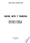 Razón, mito y tragedia