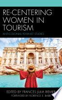 Re-Centering Women in Tourism