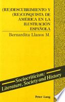 (Re)descubrimiento y (re)conquista de América en la ilustración española
