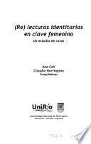 (Re)lecturas identitarias en clave femenina