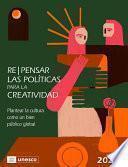 Re | pensar las políticas para la creatividad