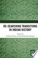 Re-searching Transitions in Indian History
