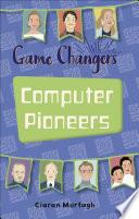 Reading Planet KS2 - Game-Changers: Computer Pioneers - Level 3: Venus/Brown band