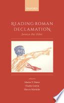 Reading Roman Declamation