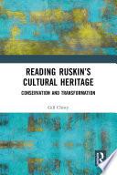 Reading Ruskin’s Cultural Heritage