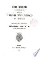 Real Decreto ... reorganizando el Museo de Ciencias Naturales de Madrid ...