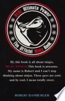 Real Ultimate Power: The Official Ninja Book