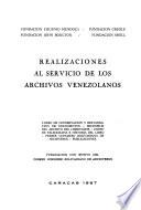 Realizaciones al servicio de los archivos venezolanos