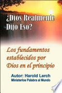 ¿Realmente Dijo Eso Dios?