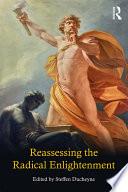 Reassessing the Radical Enlightenment