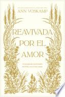 Reavivada por el Amor