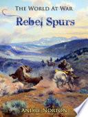 Rebel Spurs