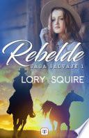 Rebelde (Saga Salvaje 1)