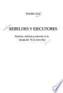 Rebeldes y ejecutores