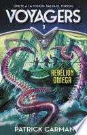 Rebelión Omega (Serie Voyagers 3)