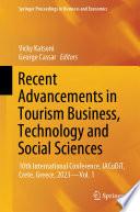 Recent Advancements in Tourism Business, Technology and Social Sciences