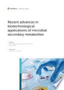 Recent Advances in Biotechnological Applications of Microbial Secondary Metabolites