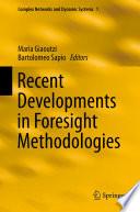 Recent Developments in Foresight Methodologies