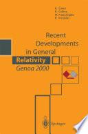 Recent Developments in General Relativity,Genoa 2000