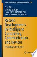 Recent Developments in Intelligent Computing, Communication and Devices