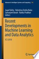 Recent Developments in Machine Learning and Data Analytics