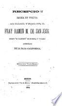 Recepción hecha en Toluca al Illmo. y Rmo. Sr. D. fray Ramón M. de San José, obispo in partibus de eumenia y vicario apostólico de la Baja California