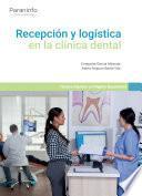 Recepción y logística en la clínica dental