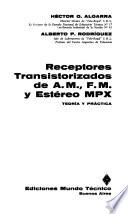 Receptores transistorizados de A.M., F.M. y estéreo MPX